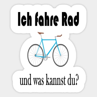 Ich fahre Rad und was kannst du? Sticker